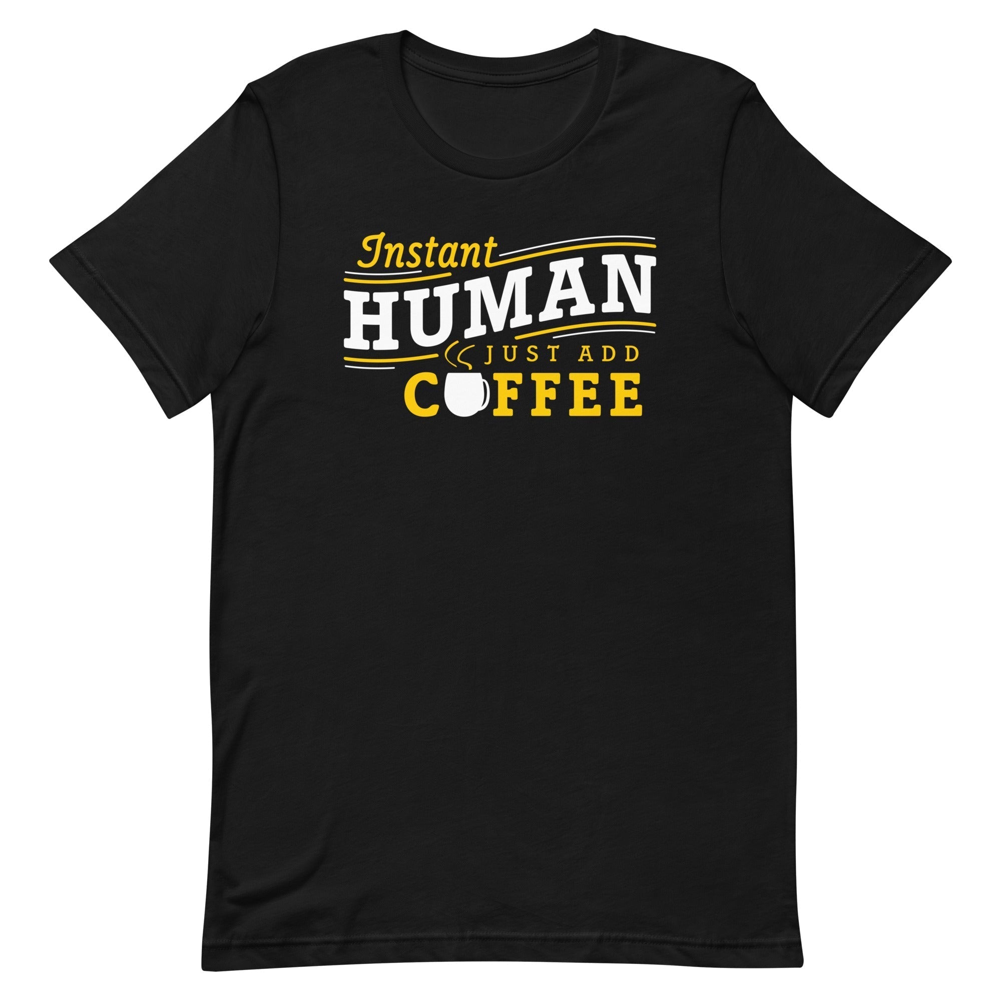 Instant Human Just Add Coffee Men's Signature Tee Hoodie, Sweatshirt | CoreVibeTees.com (Image 1)