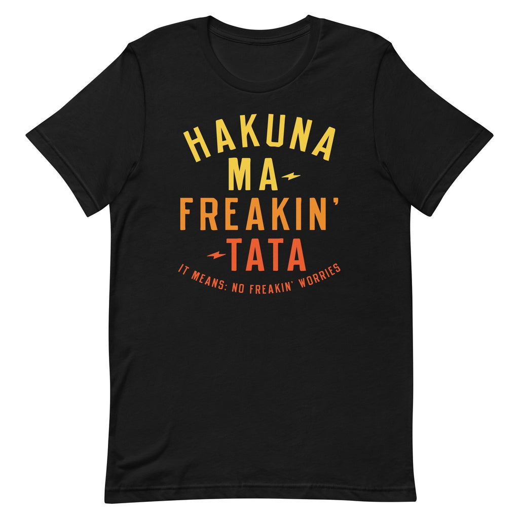 Hakuna Ma-Freakin-Tata Men's Signature Tee Hoodie, Sweatshirt | CoreVibeTees.com (Image 1)