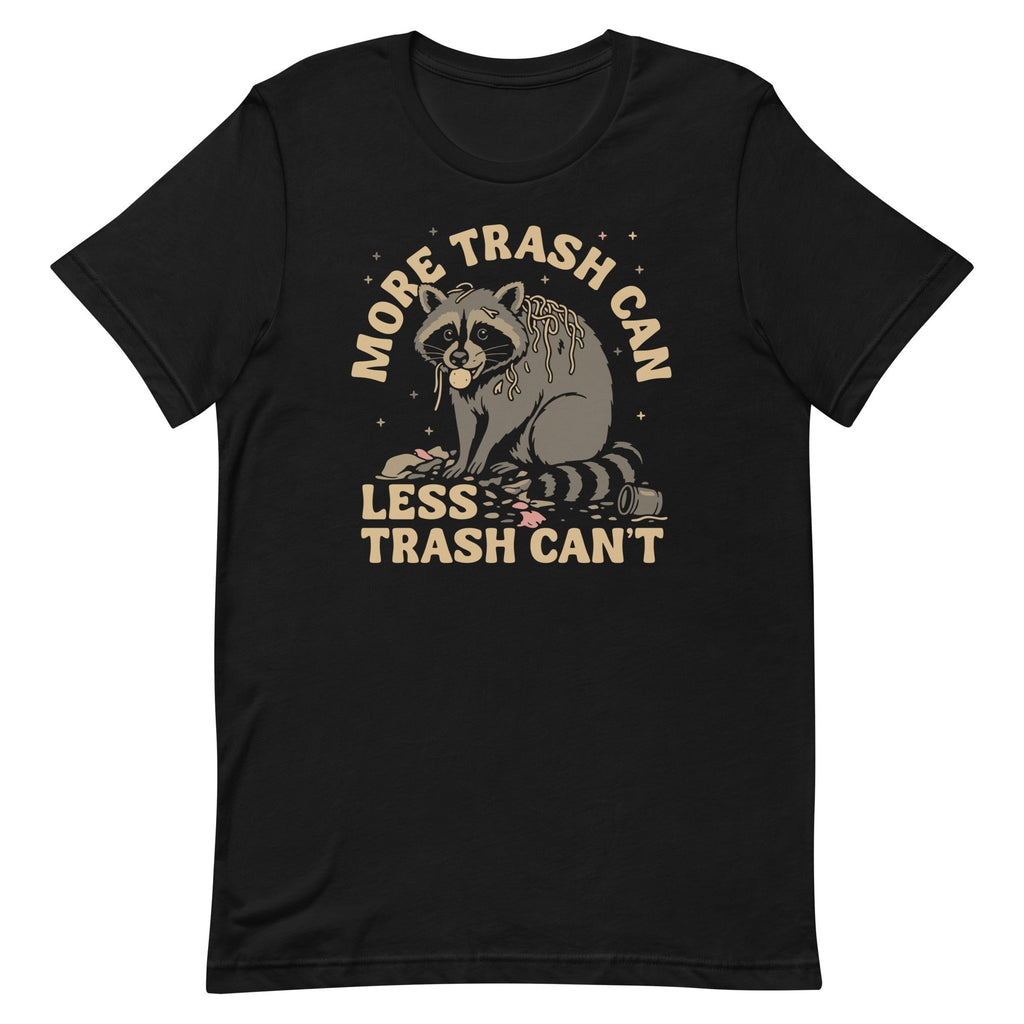 More Trash Can Less Trash Can't Men's Signature Tee Hoodie, Sweatshirt | CoreVibeTees.com (Image 1)