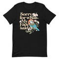 Sorry For What My Face Said Men's Signature Tee
