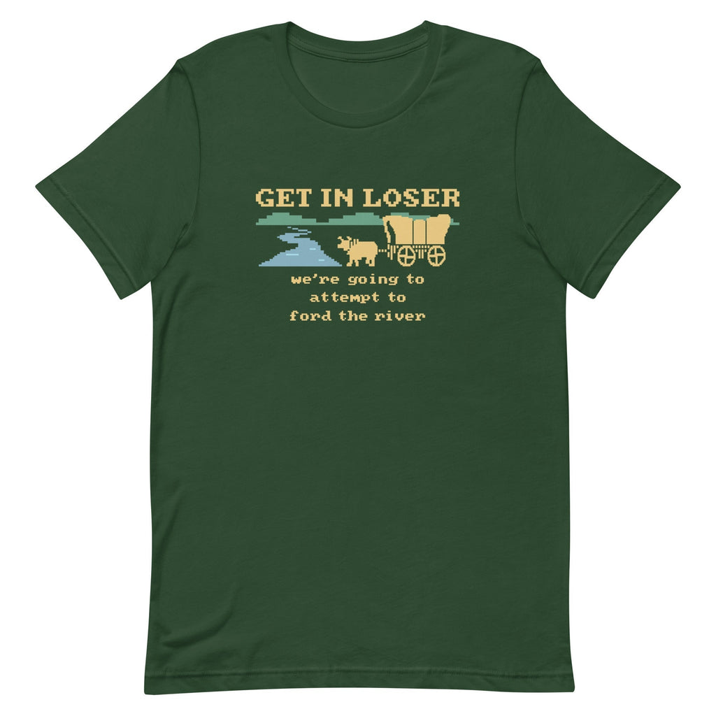 Get In Loser We're Going To Attempt To Ford The River Men's Signature Tee Hoodie, Sweatshirt | CoreVibeTees.com (Image 4)