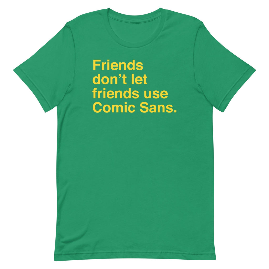 Friends Don't Let Friends Use Comic Sans Men's Signature Tee Hoodie, Sweatshirt | CoreVibeTees.com (Image 5)