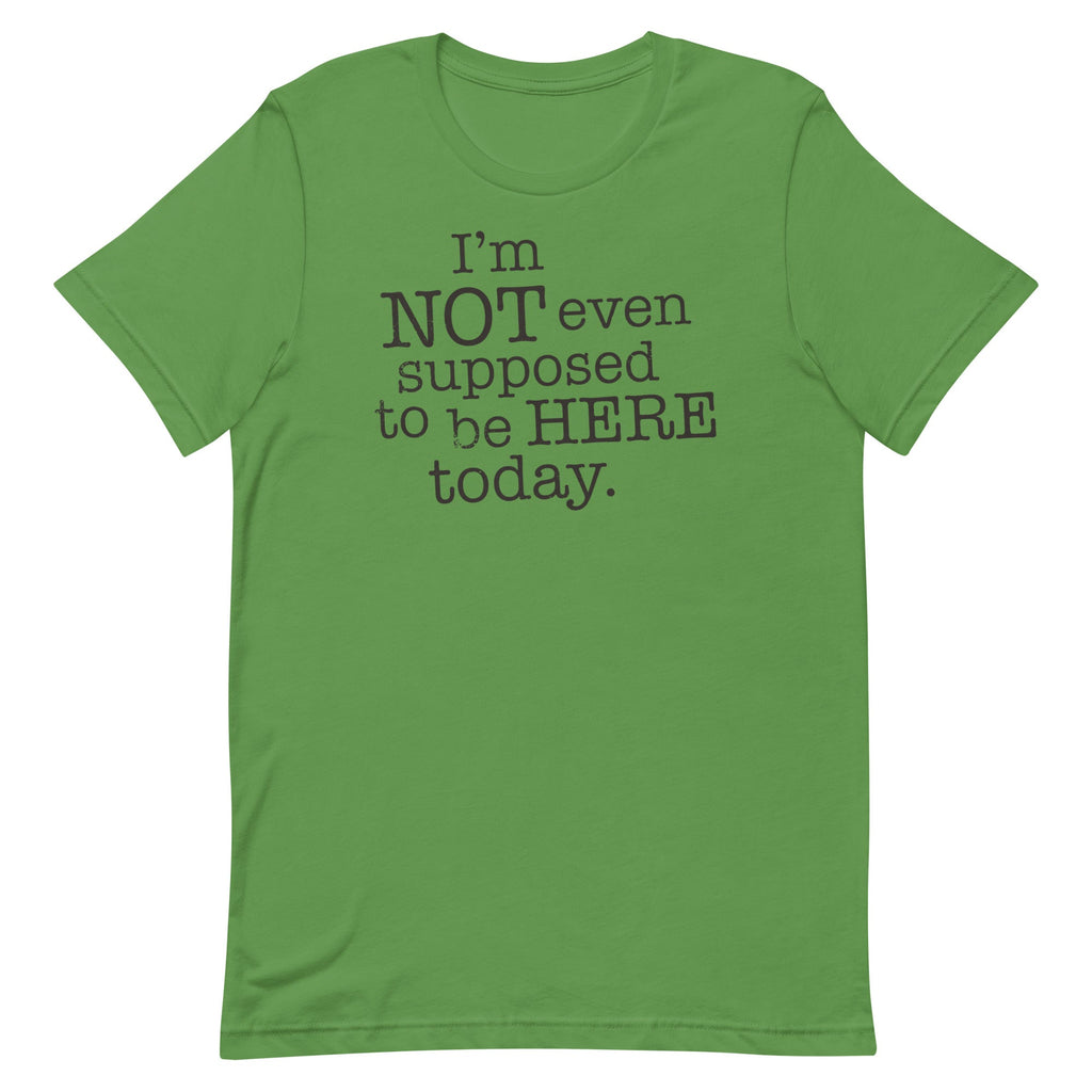 I'm Not Even Supposed To Be Here Today Men's Signature Tee Hoodie, Sweatshirt | CoreVibeTees.com (Image 3)