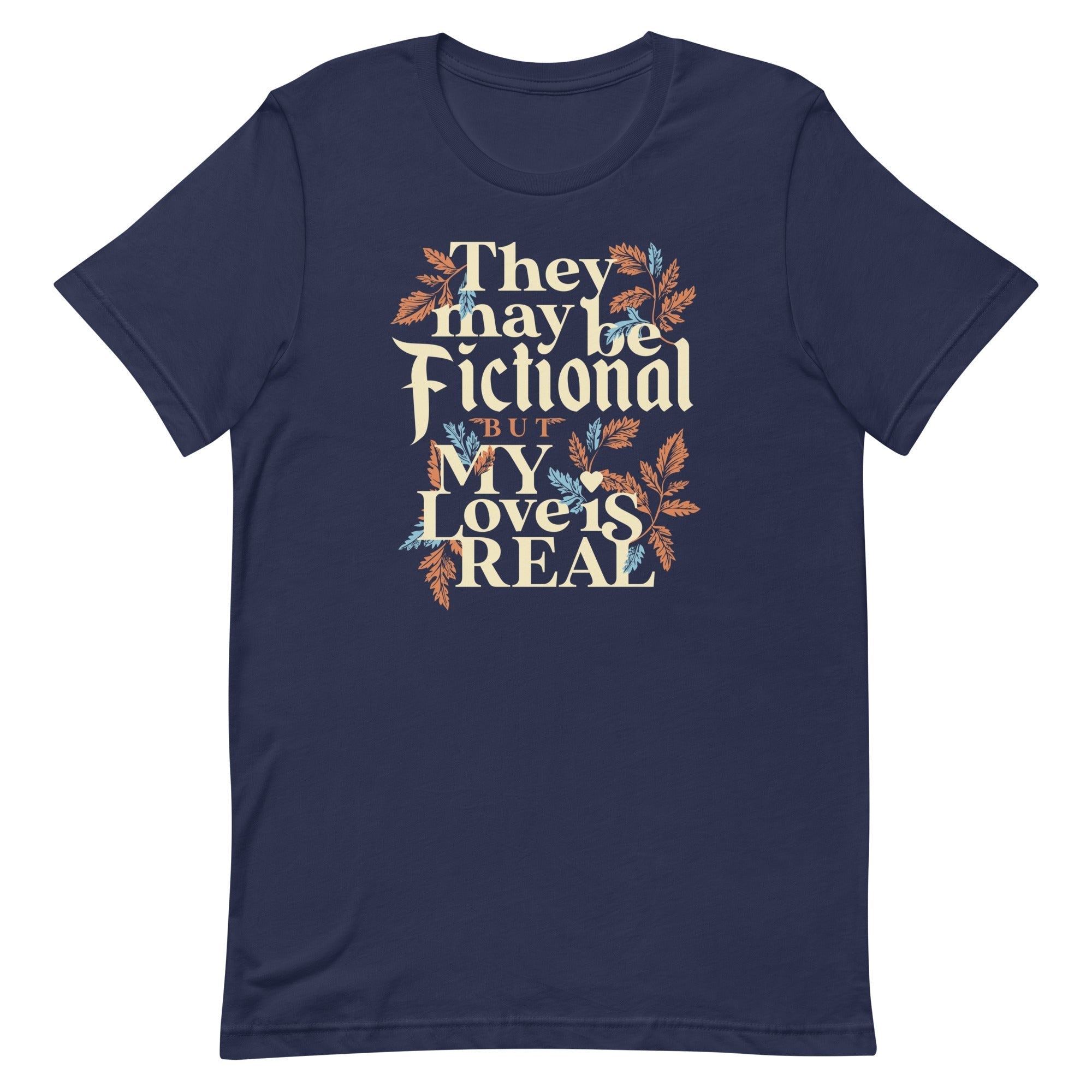 They May Be Fictional But My Love Is Real Men's Signature Tee Hoodie, Sweatshirt | CoreVibeTees.com (Image 2)