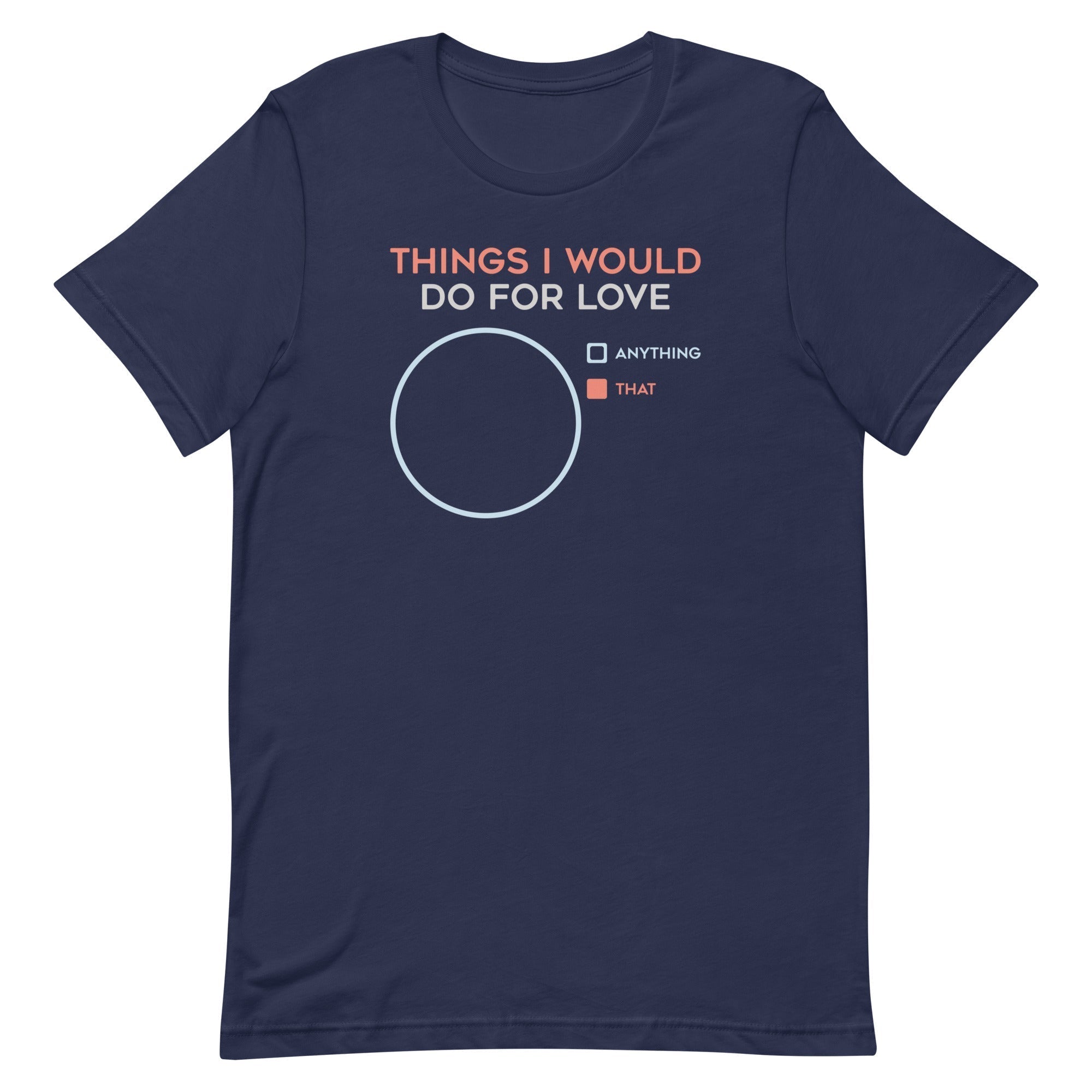 Things I Would Do For Love Men's Signature Tee Hoodie, Sweatshirt | CoreVibeTees.com (Image 3)