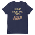 Human From The 1900's Please Be Patient Men's Signature Tee Hoodie, Sweatshirt | CoreVibeTees.com (Image 1)
