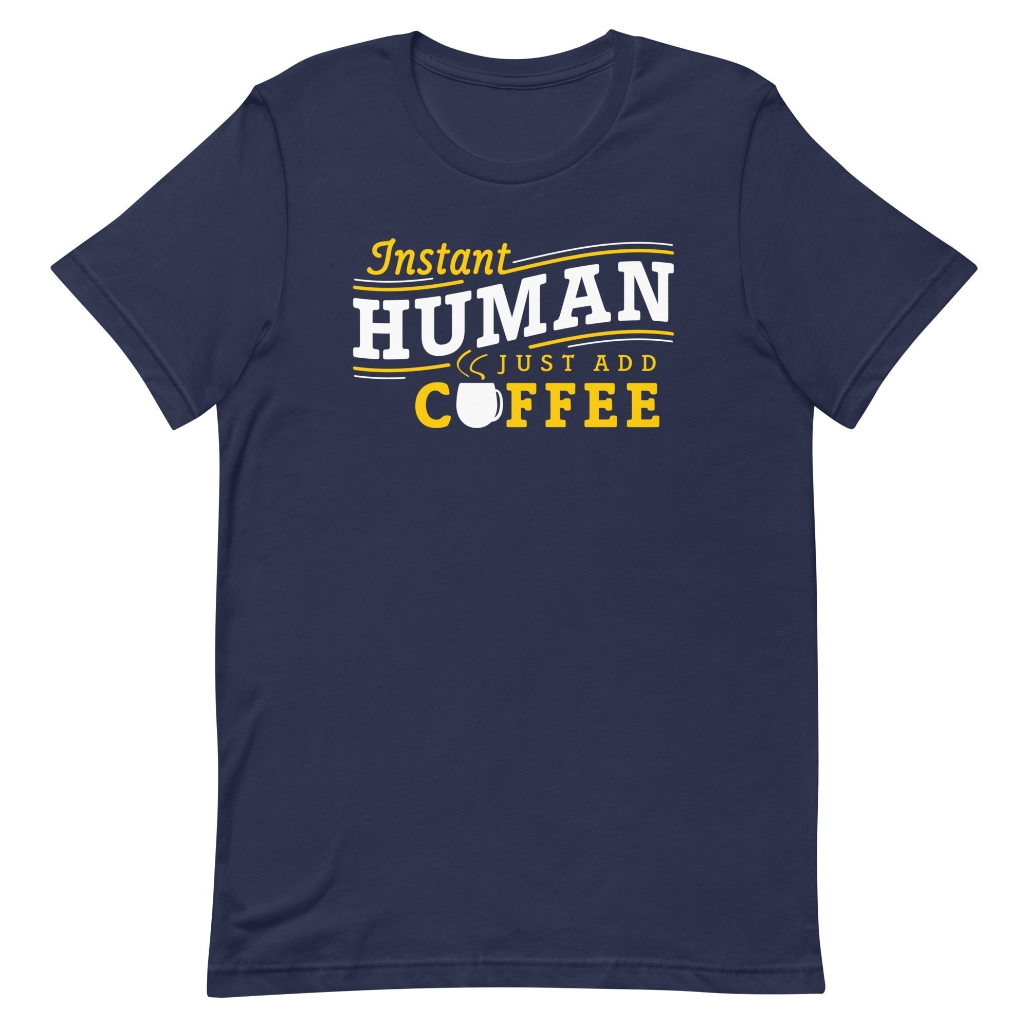 Instant Human Just Add Coffee Men's Signature Tee Hoodie, Sweatshirt | CoreVibeTees.com (Image 2)
