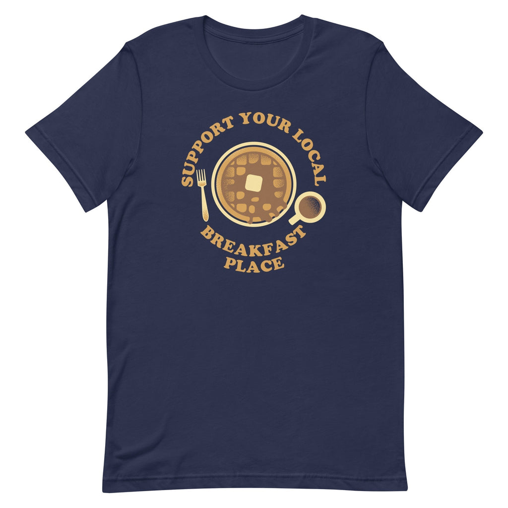 Support Your Local Breakfast Place Men's Signature Tee Hoodie, Sweatshirt | CoreVibeTees.com (Image 2)