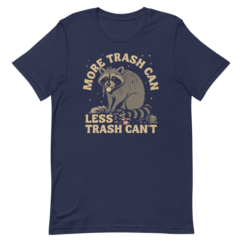 More Trash Can Less Trash Can't Men's Signature Tee Hoodie, Sweatshirt | CoreVibeTees.com (Image 2)