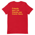 Friends Don't Let Friends Use Comic Sans Men's Signature Tee Hoodie, Sweatshirt | CoreVibeTees.com (Image 1)
