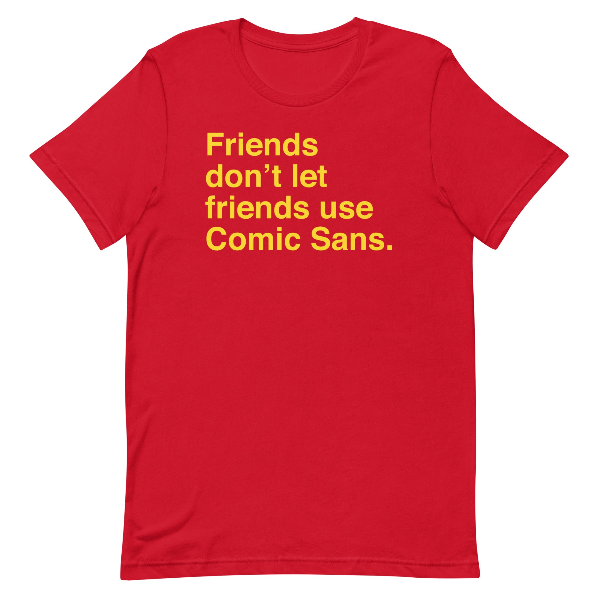 Friends Don't Let Friends Use Comic Sans Men's Signature Tee Hoodie, Sweatshirt | CoreVibeTees.com (Image 1)