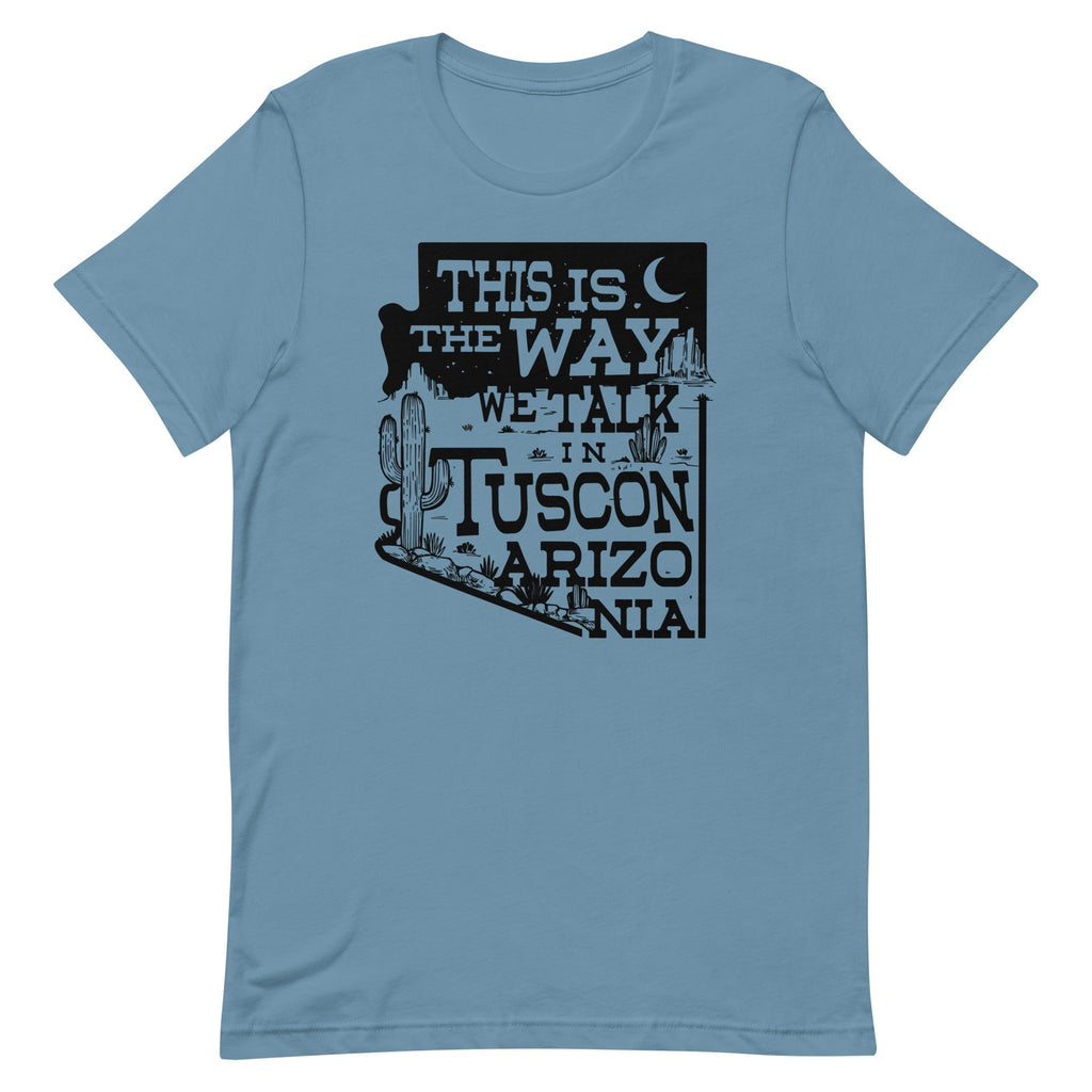 This Is The Way We Talk In Tuscon Arizonia Men's Signature Tee Hoodie, Sweatshirt | CoreVibeTees.com (Image 3)