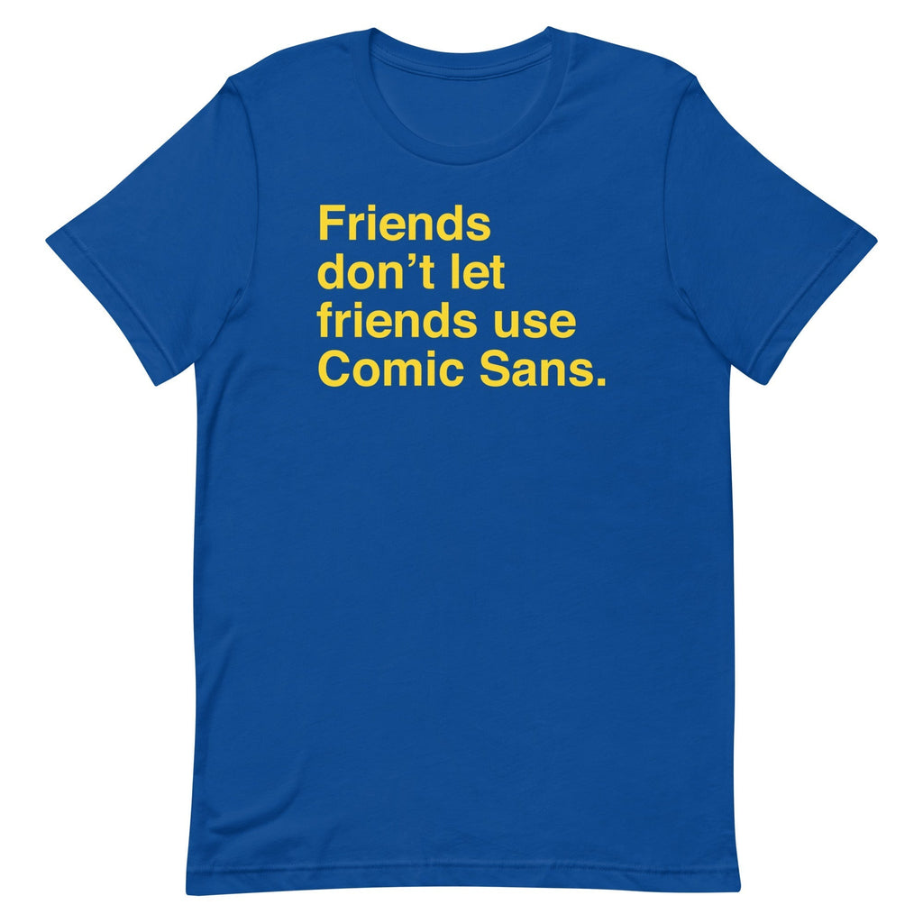 Friends Don't Let Friends Use Comic Sans Men's Signature Tee Hoodie, Sweatshirt | CoreVibeTees.com (Image 3)