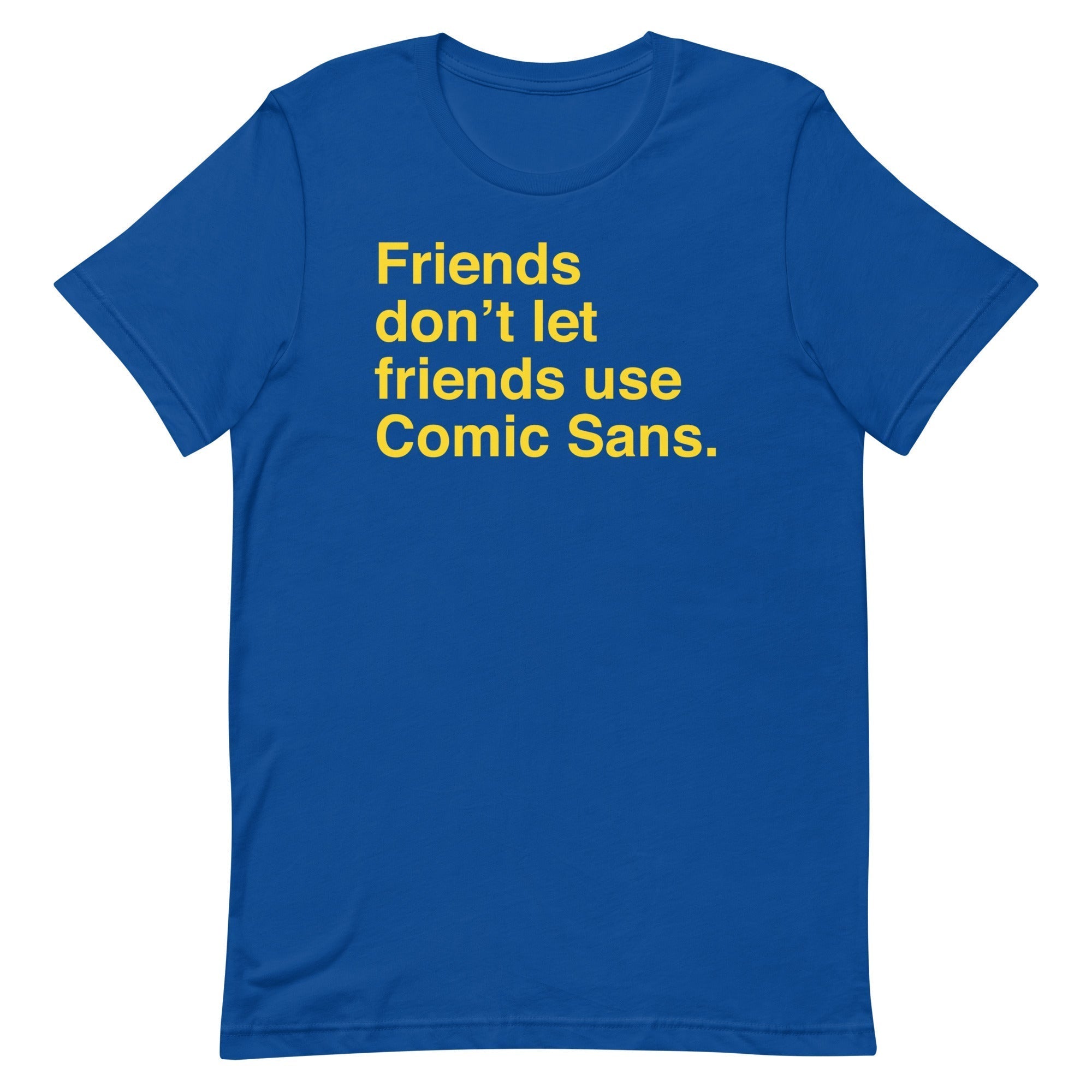 Friends Don't Let Friends Use Comic Sans Men's Signature Tee Hoodie, Sweatshirt | CoreVibeTees.com (Image 3)