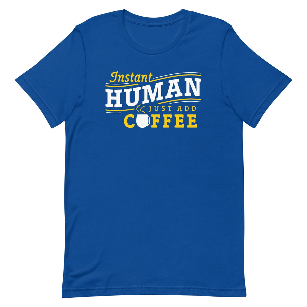 Instant Human Just Add Coffee Men's Signature Tee Hoodie, Sweatshirt | CoreVibeTees.com (Image 5)