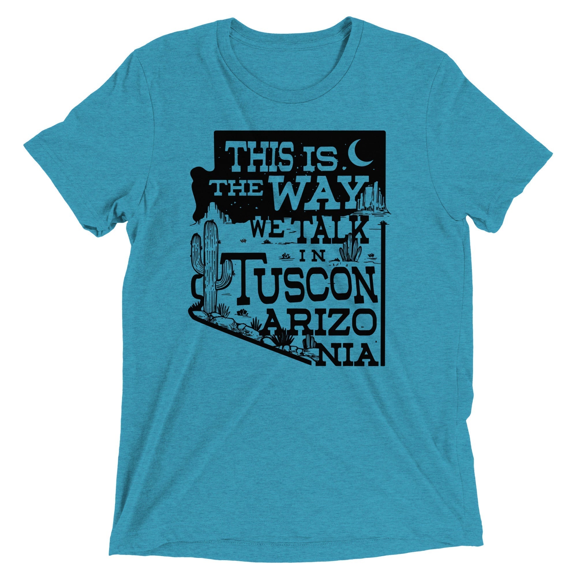 This Is The Way We Talk In Tuscon Arizonia Men's Tri-Blend Tee Hoodie, Sweatshirt | CoreVibeTees.com (Image 4)