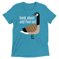 Honk Aboot And Find Oot Men's Tri-Blend Tee