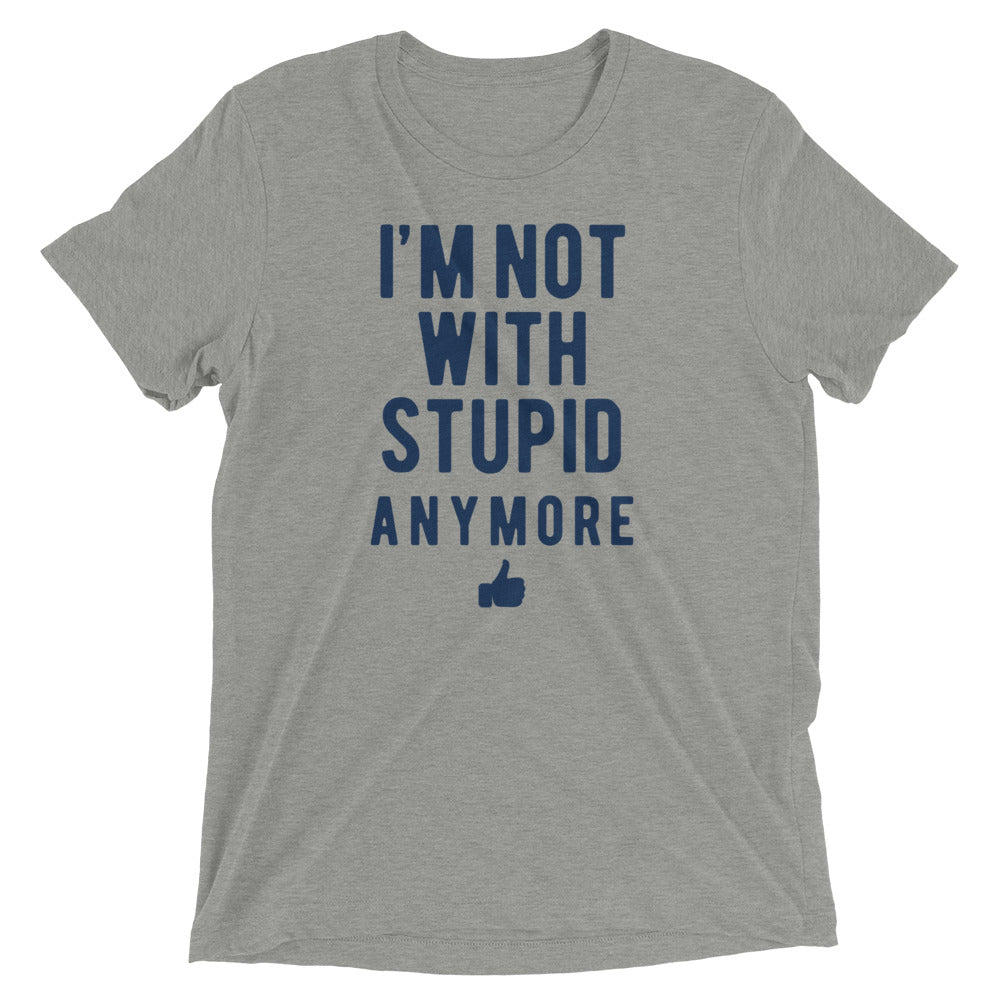 I'm Not With Stupid Anymore Men's Tri-Blend Tee Hoodie, Sweatshirt | CoreVibeTees.com (Image 3)