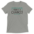 So You're Telling Me There's A Chance Men's Tri-Blend Tee Hoodie, Sweatshirt | CoreVibeTees.com (Image 1)