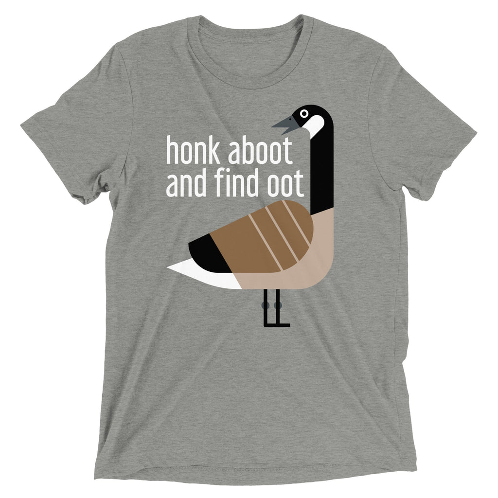 Honk Aboot And Find Oot Men's Tri-Blend Tee