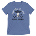 Here For The Cats, Humans Are Gross Men's Tri-Blend Tee Hoodie, Sweatshirt | CoreVibeTees.com (Image 1)