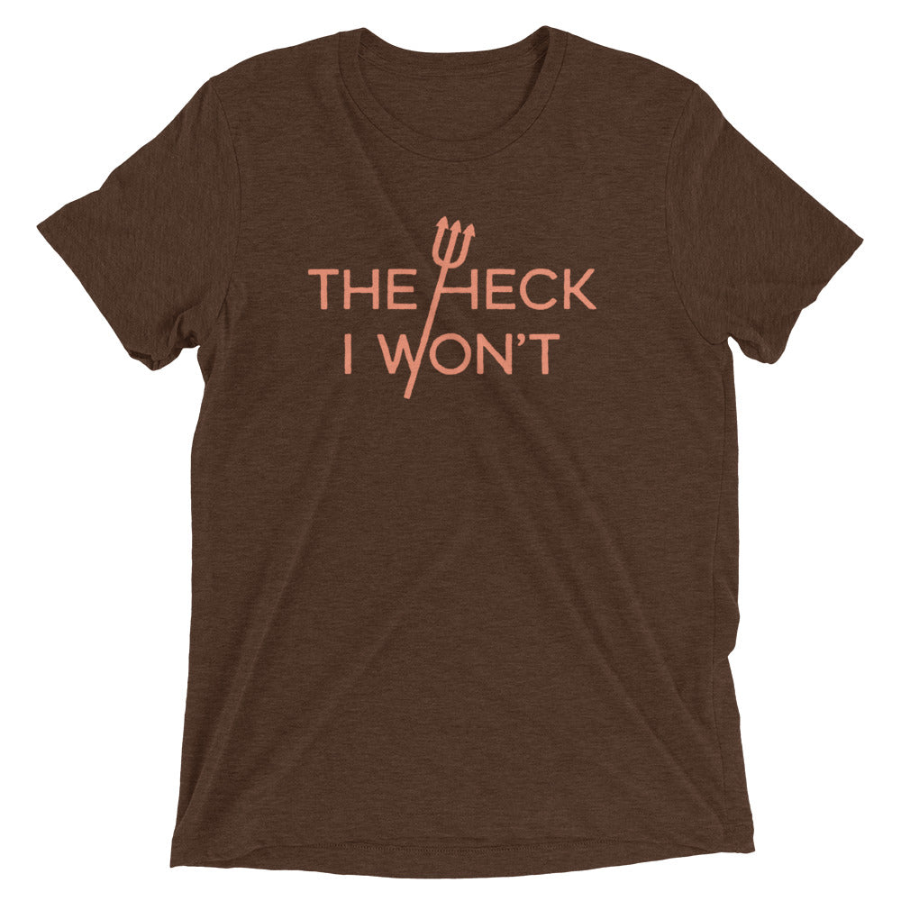 The Heck I Won't Men's Tri-Blend Tee Hoodie, Sweatshirt | CoreVibeTees.com (Image 3)