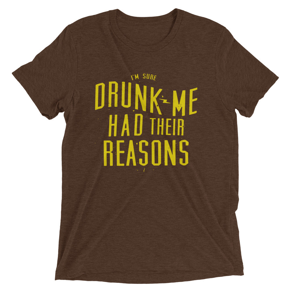 Drunk Me Had Their Reasons Men's Tri-Blend Tee Hoodie, Sweatshirt | CoreVibeTees.com (Image 4)
