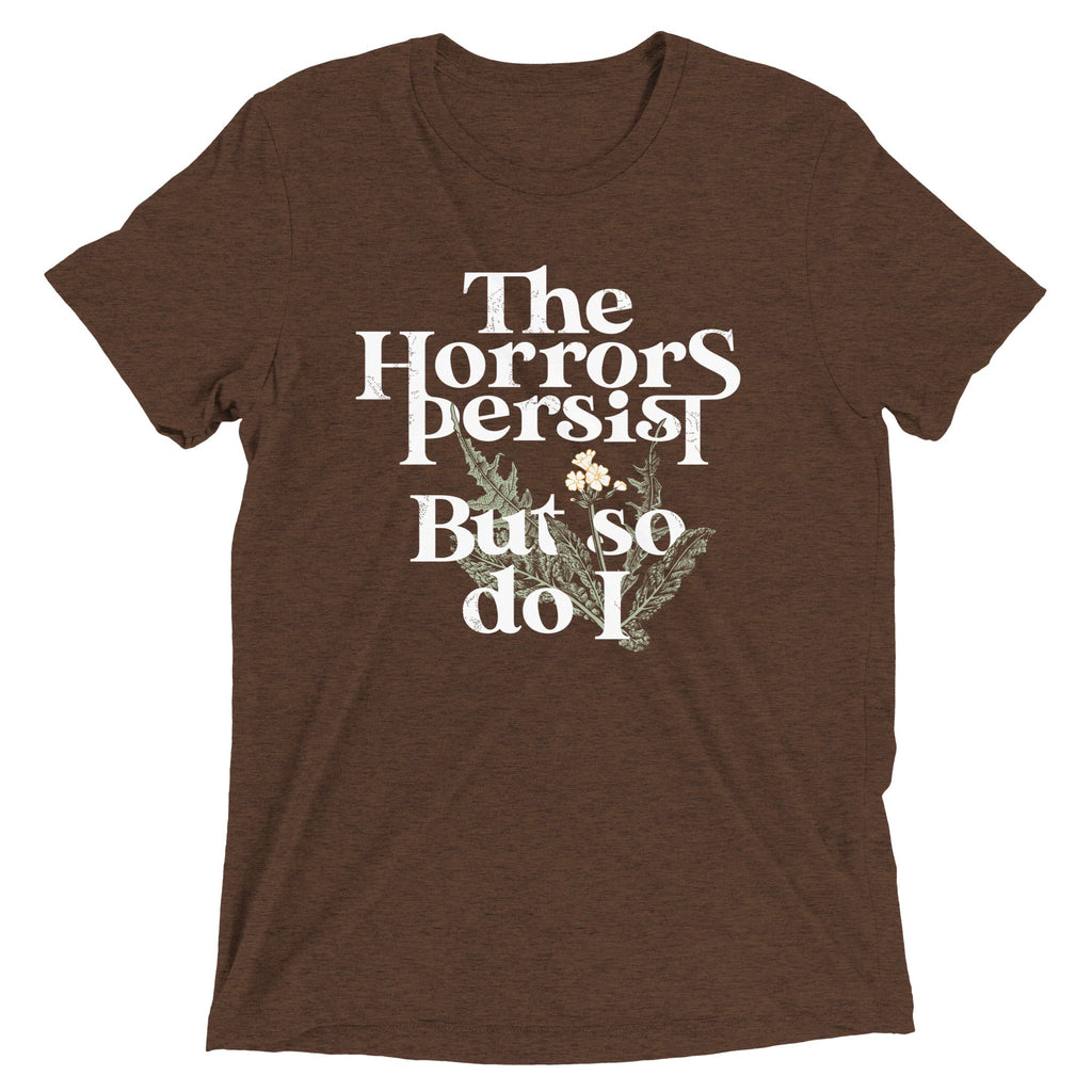 The Horrors Persist But So Do I Men's Tri-Blend Tee Hoodie, Sweatshirt | CoreVibeTees.com (Image 3)