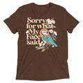 Sorry For What My Face Said Men's Tri-Blend Tee