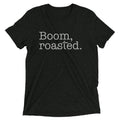 Boom, Roasted Men's Tri-Blend Tee Hoodie, Sweatshirt | CoreVibeTees.com (Image 1)