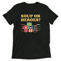 Soup Or Hero? Men's Tri-Blend Tee Hoodie, Sweatshirt | CoreVibeTees.com (Image 1)