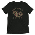 That Girl Is Poison Men's Tri-Blend Tee Hoodie, Sweatshirt | CoreVibeTees.com (Image 1)