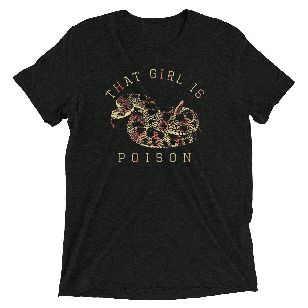 That Girl Is Poison Men's Tri-Blend Tee Hoodie, Sweatshirt | CoreVibeTees.com (Image 1)