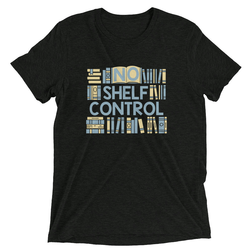 No Shelf Control Men's Tri-Blend Tee Hoodie, Sweatshirt | CoreVibeTees.com (Image 1)