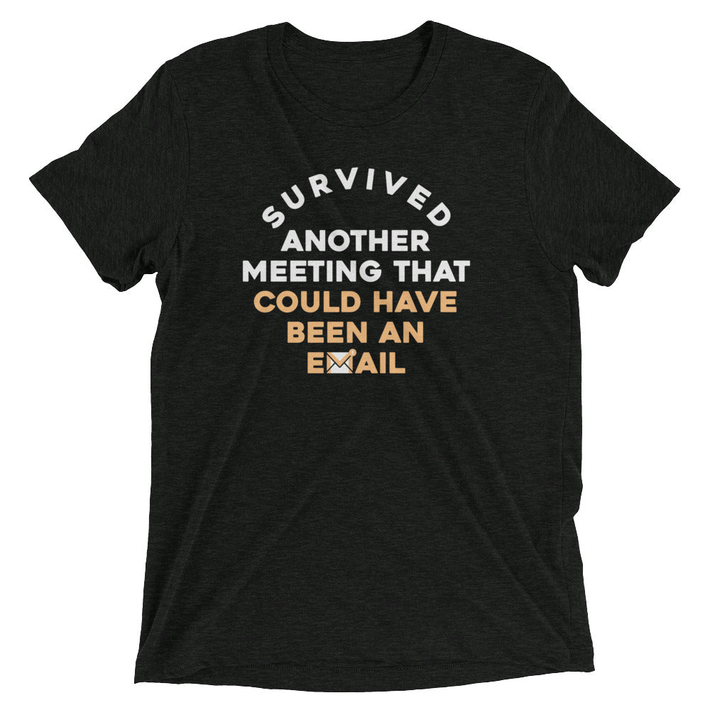 Survived Another Meeting Men's Tri-Blend Tee Hoodie, Sweatshirt | CoreVibeTees.com (Image 1)