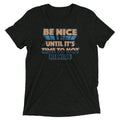 Be Nice Men's Tri-Blend Tee Hoodie, Sweatshirt | CoreVibeTees.com (Image 1)
