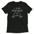 I Just Work Here Men's Tri-Blend Tee Hoodie, Sweatshirt | CoreVibeTees.com (Image 1)