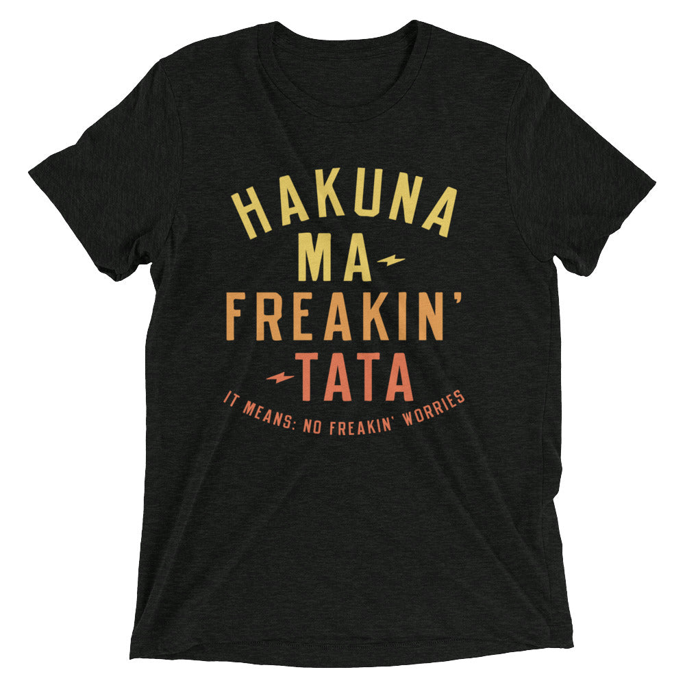 Hakuna Ma-Freakin-Tata Men's Tri-Blend Tee Hoodie, Sweatshirt | CoreVibeTees.com (Image 1)
