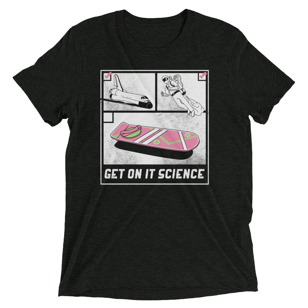 Get On It Science Men's Tri-Blend Tee Hoodie, Sweatshirt | CoreVibeTees.com (Image 1)