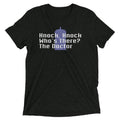 Knock Knock! Who's There? The Doctor Men's Tri-Blend Tee Hoodie, Sweatshirt | CoreVibeTees.com (Image 1)