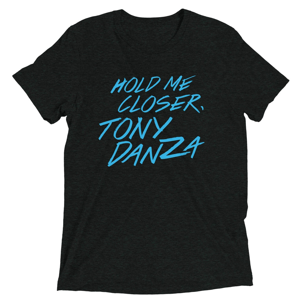 Hold Me Closer, Tony Danza Men's Tri-Blend Tee Hoodie, Sweatshirt | CoreVibeTees.com (Image 1)