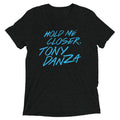 Hold Me Closer, Tony Danza Men's Tri-Blend Tee Hoodie, Sweatshirt | CoreVibeTees.com (Image 1)