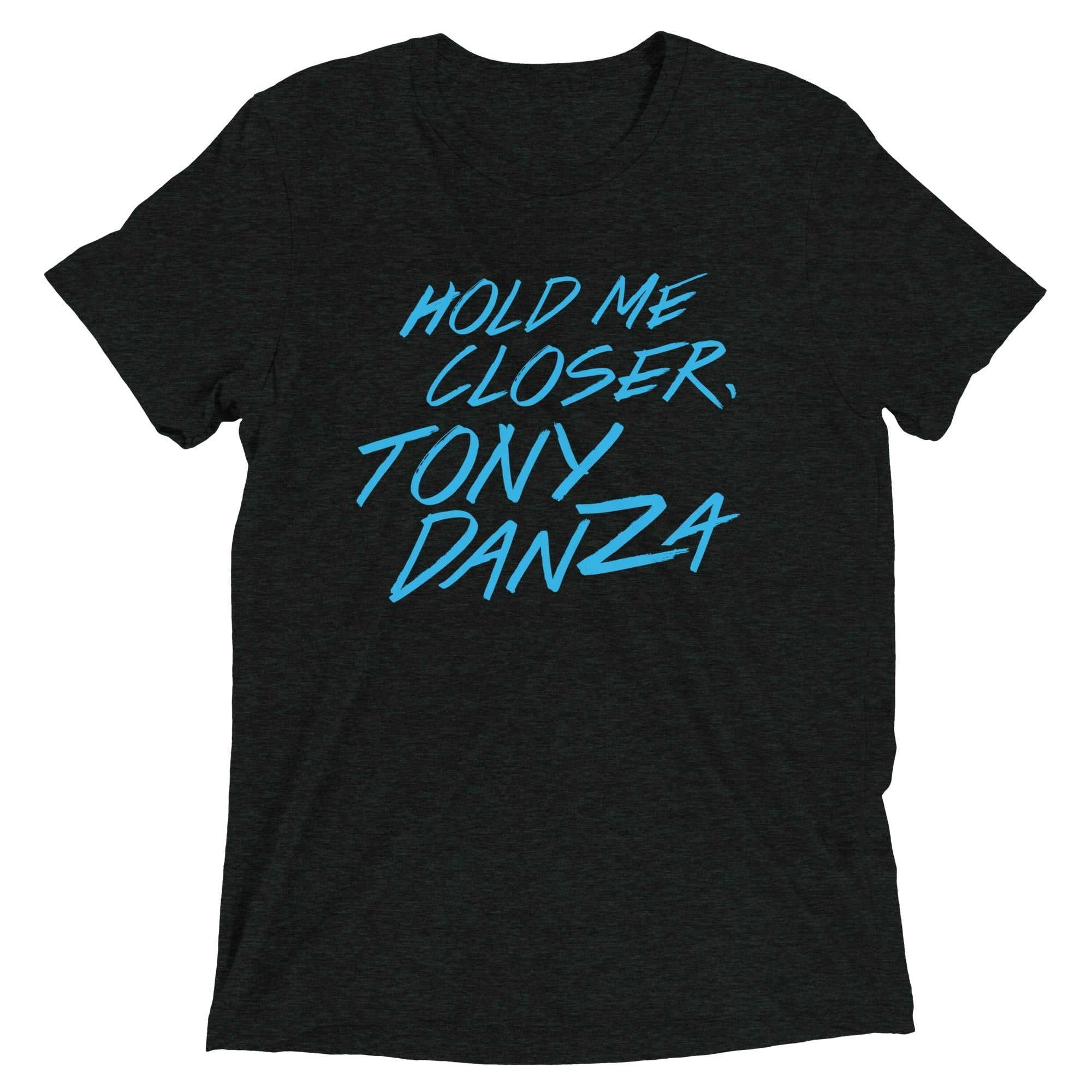Hold Me Closer, Tony Danza Men's Tri-Blend Tee Hoodie, Sweatshirt | CoreVibeTees.com (Image 1)