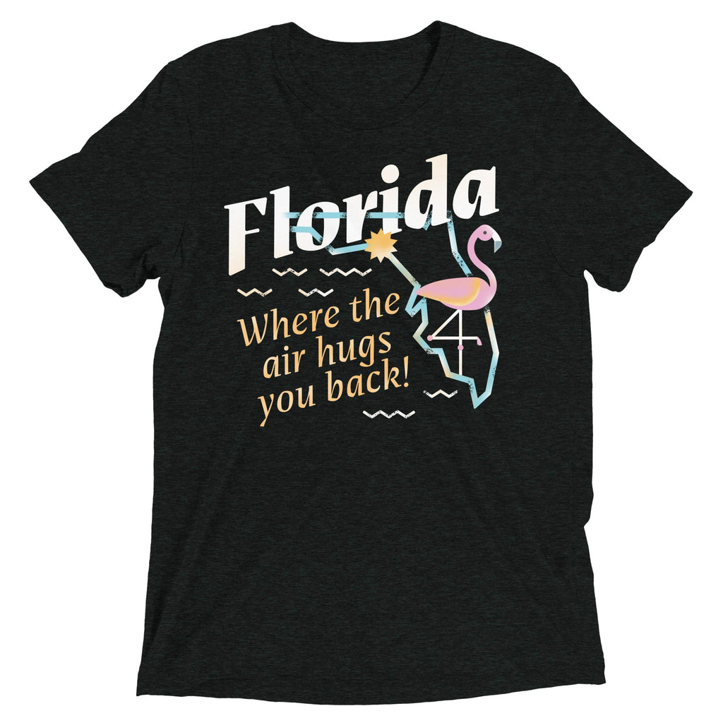 Florida Where The Air Hugs You Back Men's Tri-Blend Tee