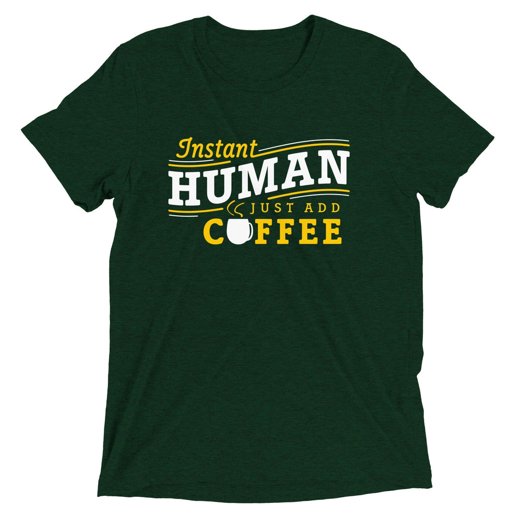 Instant Human Just Add Coffee Men's Tri-Blend Tee Hoodie, Sweatshirt | CoreVibeTees.com (Image 3)