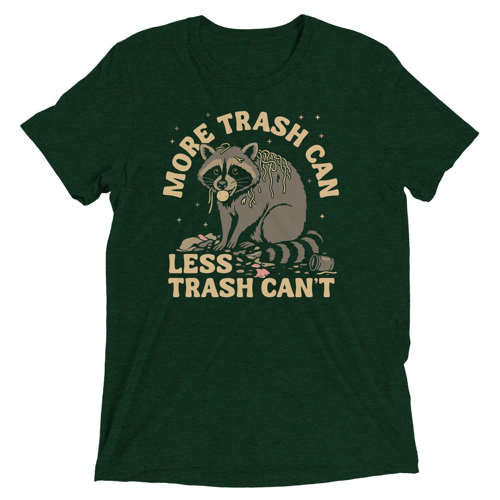 More Trash Can Less Trash Can't Men's Tri-Blend Tee Hoodie, Sweatshirt | CoreVibeTees.com (Image 2)