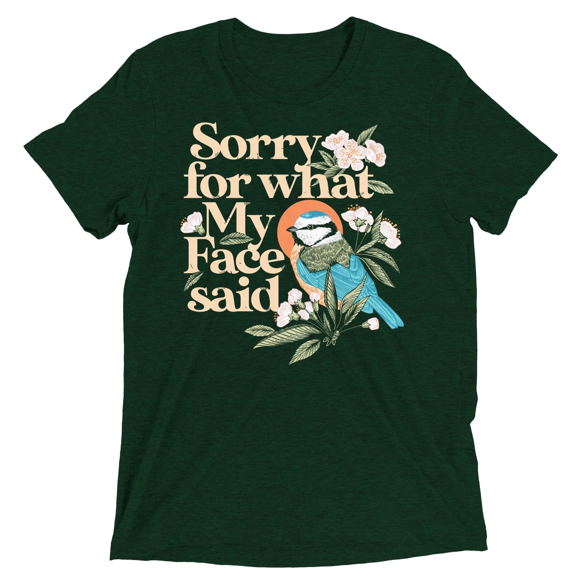 Sorry For What My Face Said Men's Tri-Blend Tee