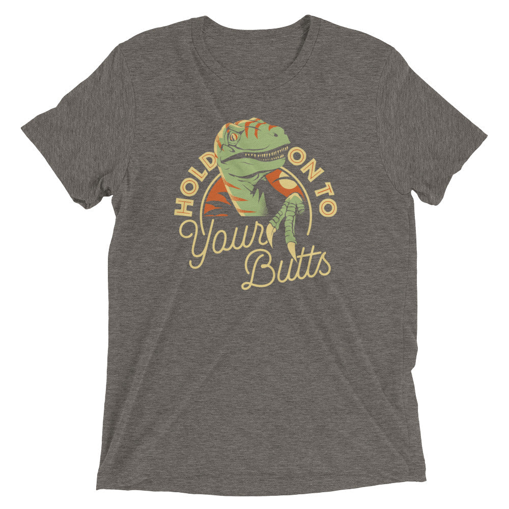 Hold On To Your Butts Men's Tri-Blend Tee Hoodie, Sweatshirt | CoreVibeTees.com (Image 1)