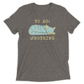 To Do: Nothing Men's Tri-Blend Tee Hoodie, Sweatshirt | CoreVibeTees.com (Image 1)