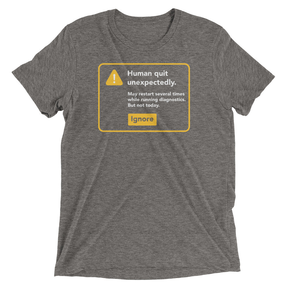 Human Quit Unexpectedly Men's Tri-Blend Tee Hoodie, Sweatshirt | CoreVibeTees.com (Image 1)